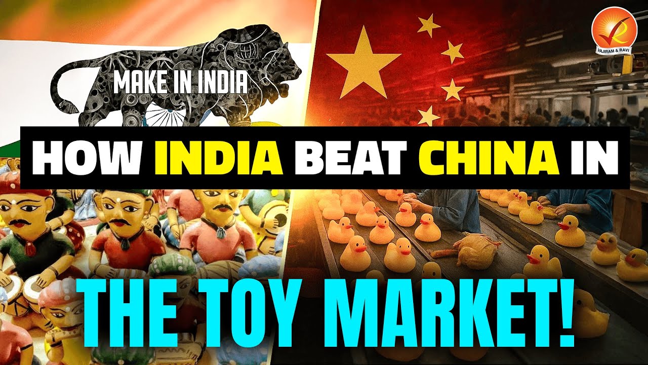How ‘Make in India’ Revived India’s Toy Industry ? | Vajiram and Ravi