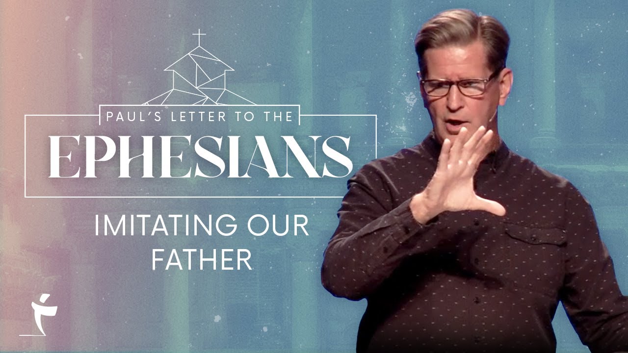Imitating Our Father | Ephesians 5:1-14 | Pastor John Miller