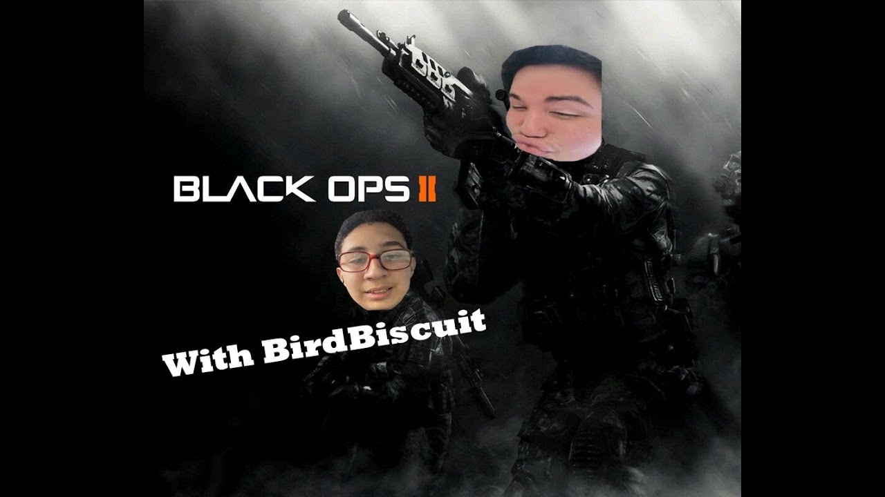 Custom game BO2 With BirdBiscuit