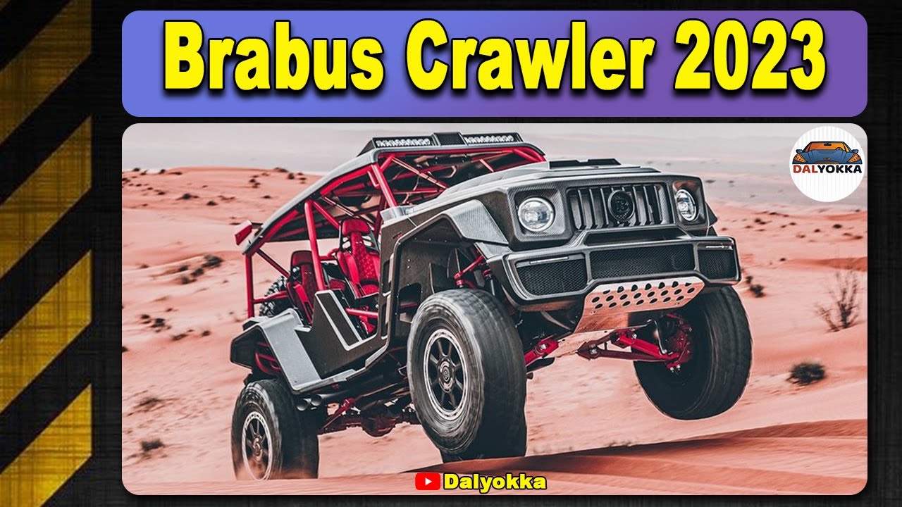 Brabus Crawler | The Ultimate Desert Cruiser | Dalyokka Channel