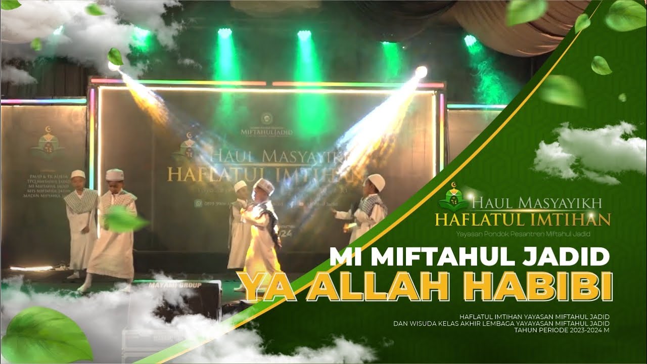 Ya Allah Habibi | Madrasah Ibtidaiyah - Yayasan Miftahul Jadid ~  Banyuanyar Kalibaru Banyuwangi