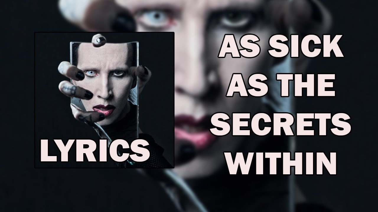 Marilyn Manson - As Sick As The Secrets Within [LYRICS]