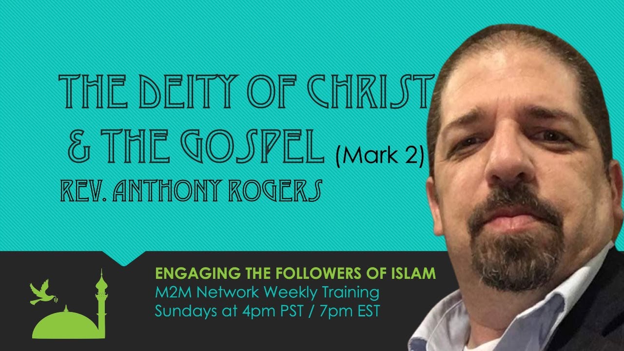 The Deity of Christ & The Gospel (Mark 2) - Rev. Anthony Rogers