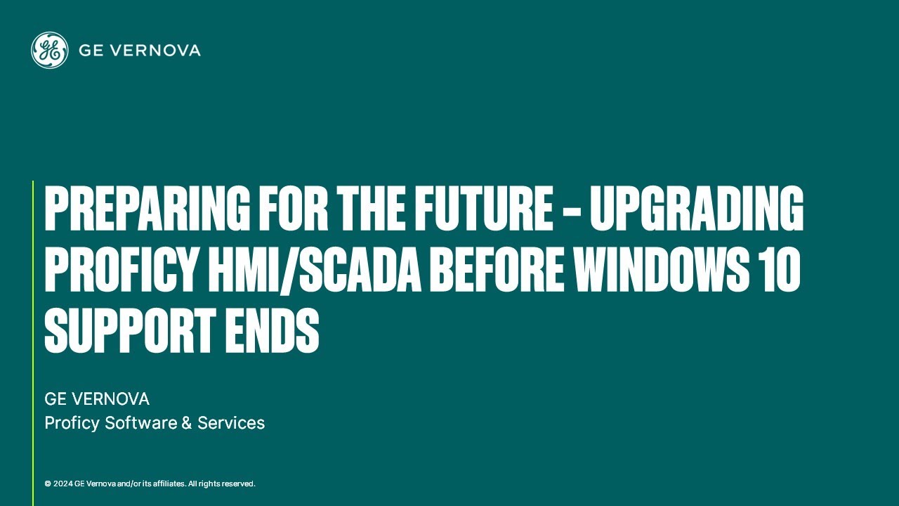 Preparing for the Future – Upgrading Proficy HMI/SCADA Before Windows 10 Support Ends | GE Vernova