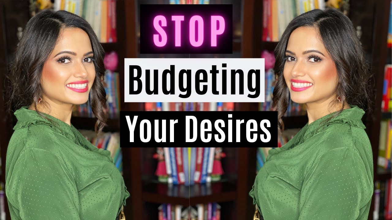 Stop Budgeting Your Desires
