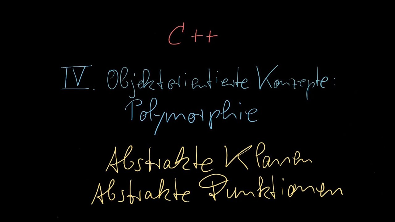 061 - Abstrakte Klassen und abstrakte Funktionen - C++ Tutorial Deutsch