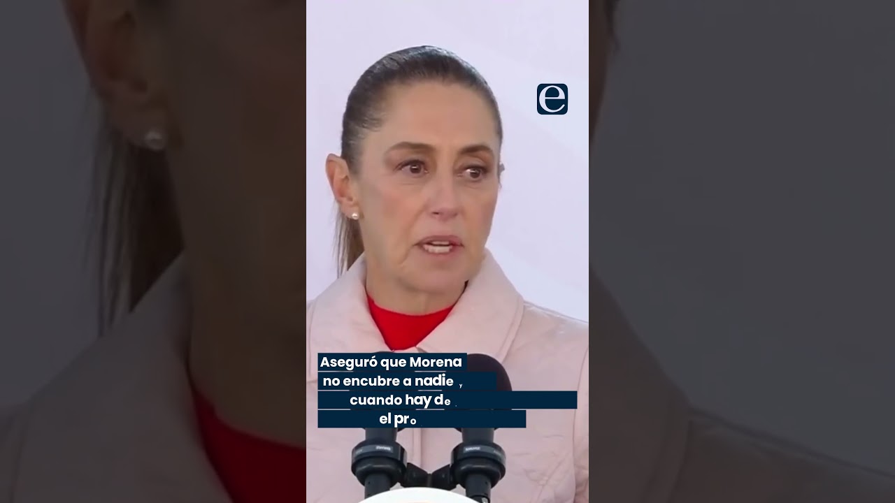 Morena no es paraguas para delincuentes: Claudia Sheinbaum