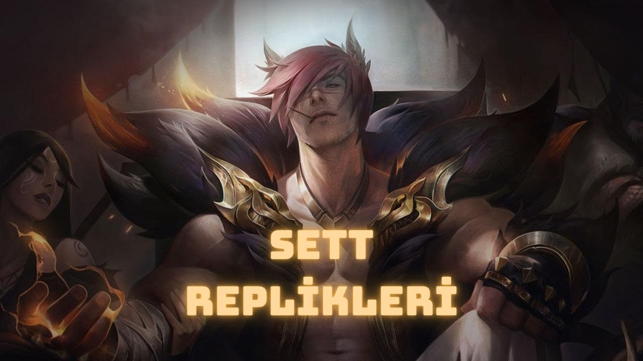 Sett Replikleri (Türkçe) || League of Legends