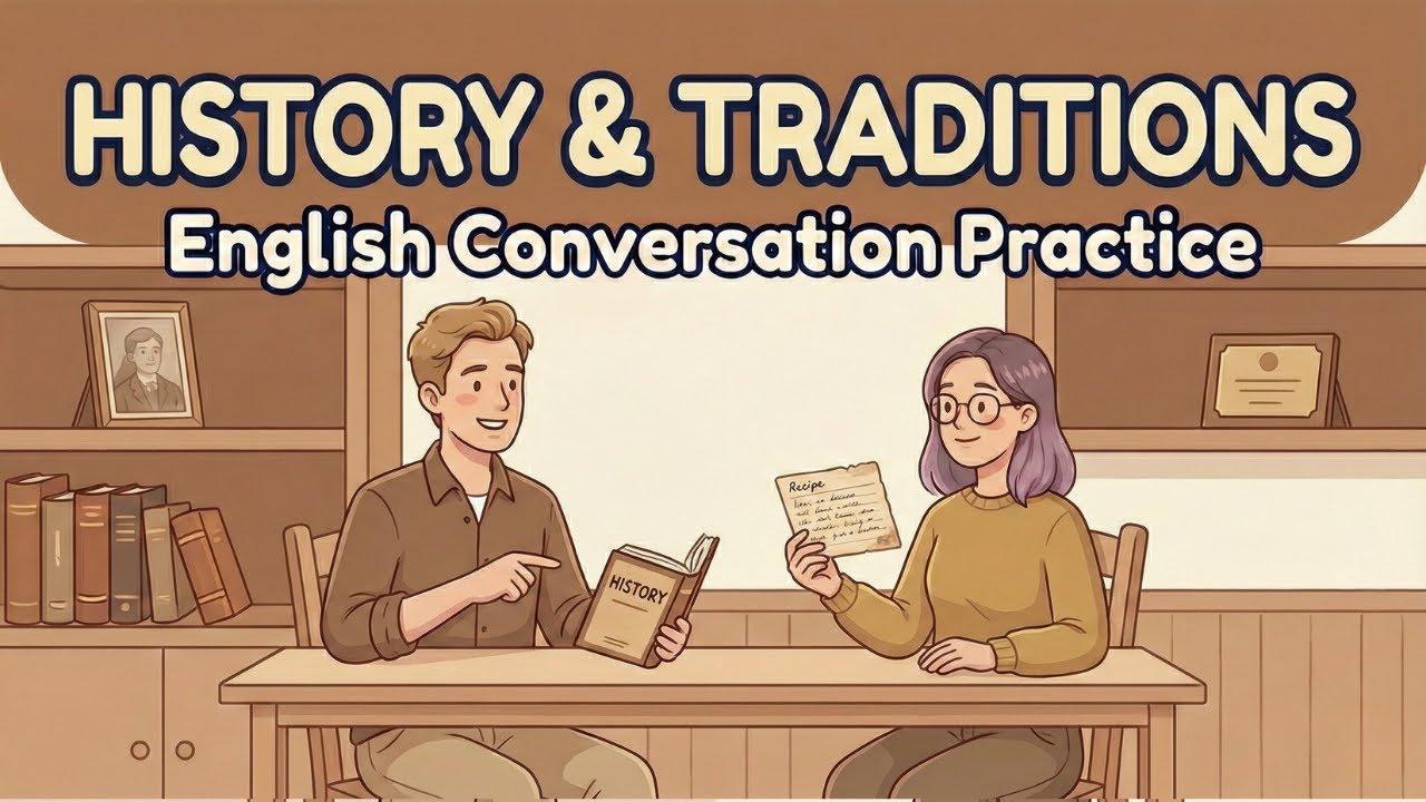 History & Traditions English Vocabulary | Cultural Heritage & Historical Events for IELTS Students
