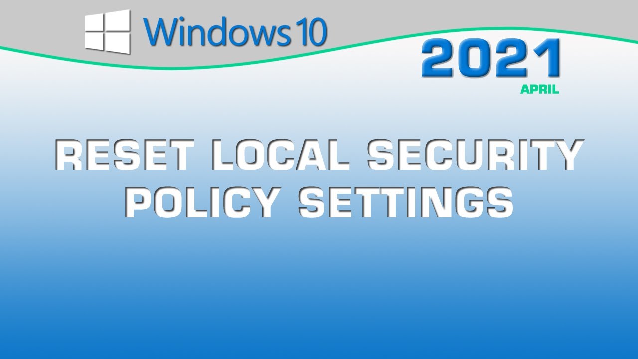 Reset Local Security Policy Settings