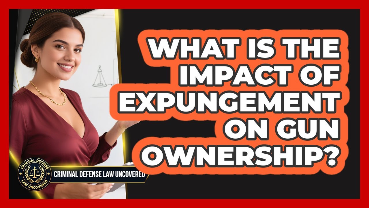 What Is The Impact Of Expungement On Gun Ownership?