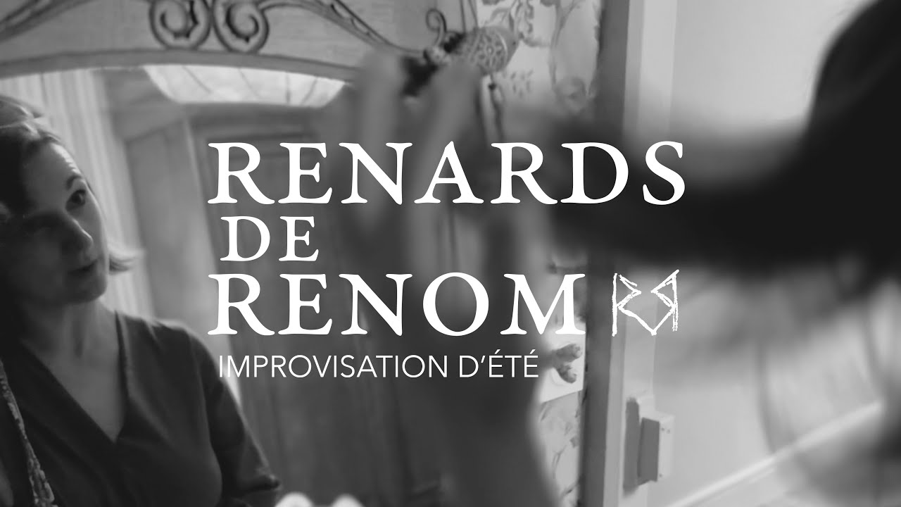 Renards de Renom - Improvisation d'&eacute;t&eacute;