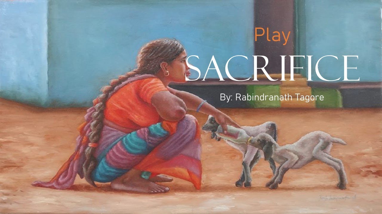 UQ! Sacrifice| Play by Tagore explained in Tamil|