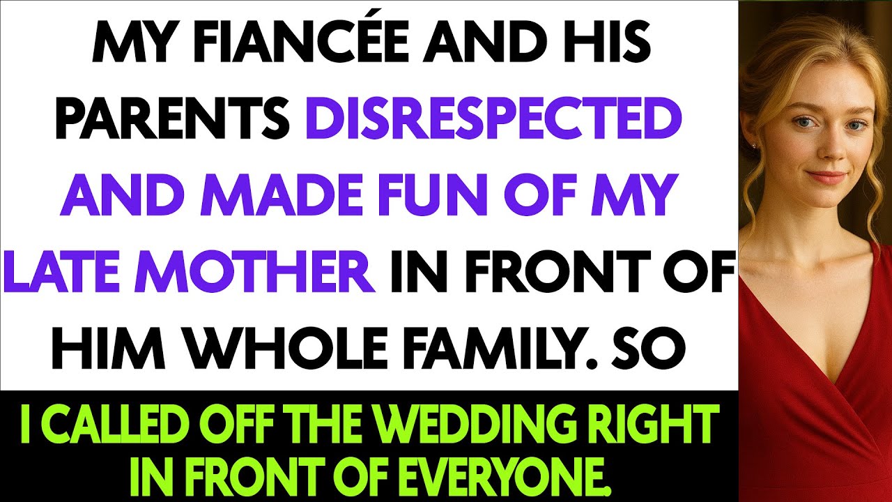 My Fiancée And His Parents Disrespected And Made Fun Of My Late Mother In Front Of Him Whole Family