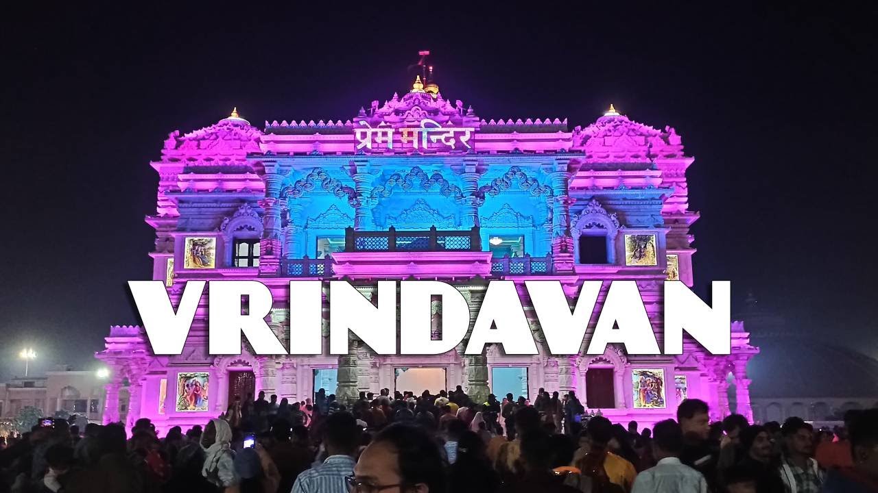 Most Iconic Hindu Pilgrimage Destinations | Vrindavan | India's Best Travellers Vlog | Bonny Bam