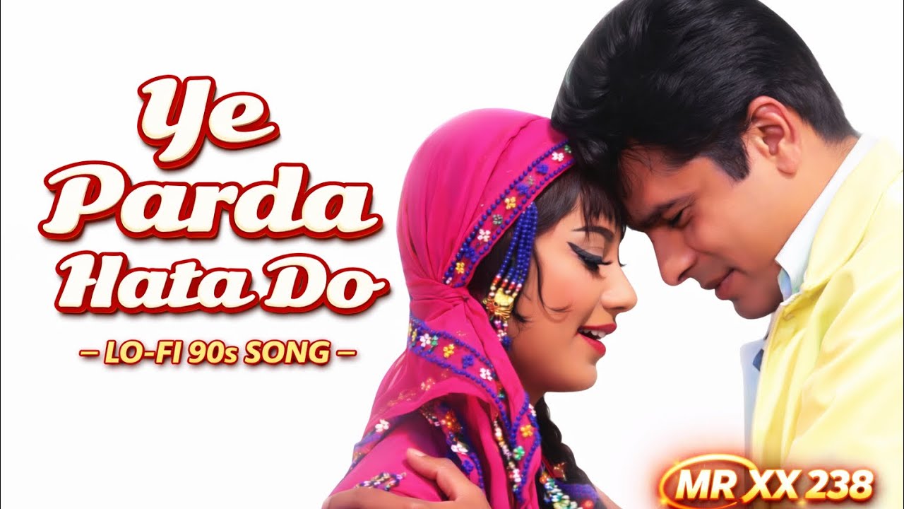 Ye Parda Hata Do | Lo-Fi 90s Version Song | Mohd Rafi | Ek Phool Do Mali | Romantic song 