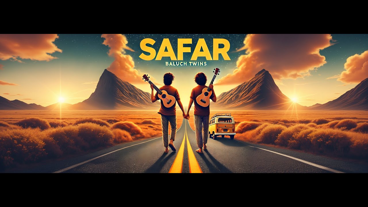 Safar | Baluch Twins | New Release | 2025