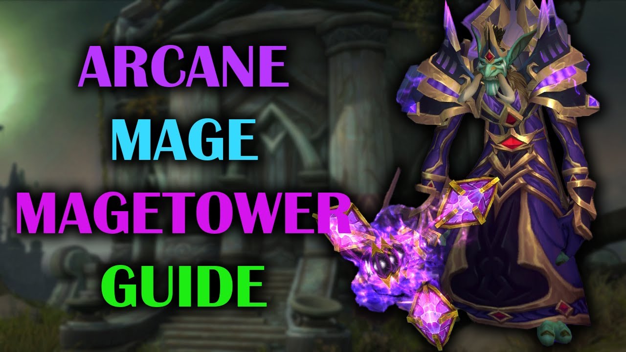 Arcane Mage | Mage Tower | Guide | Dragonflight Season 3 (10.2.6)