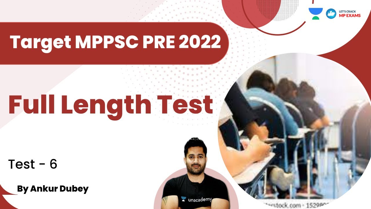 Full Length Test | Target MPPSC PRE 2022 | Test-6 | Ankur Dubey
