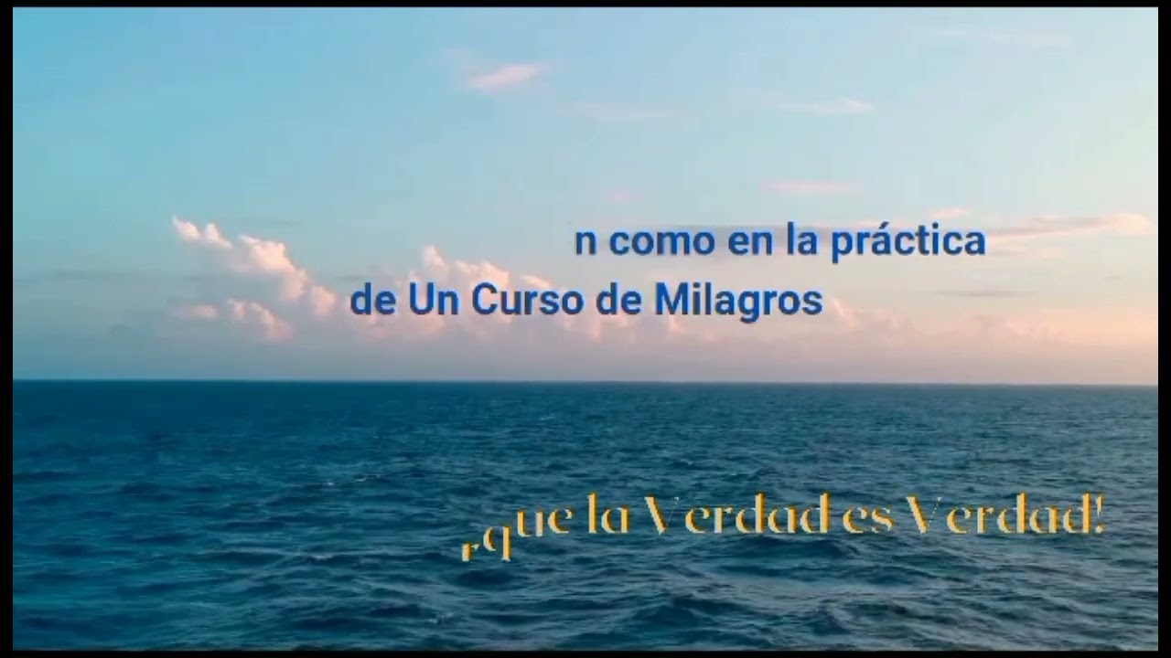 Bienvenidos a practicar UCDM