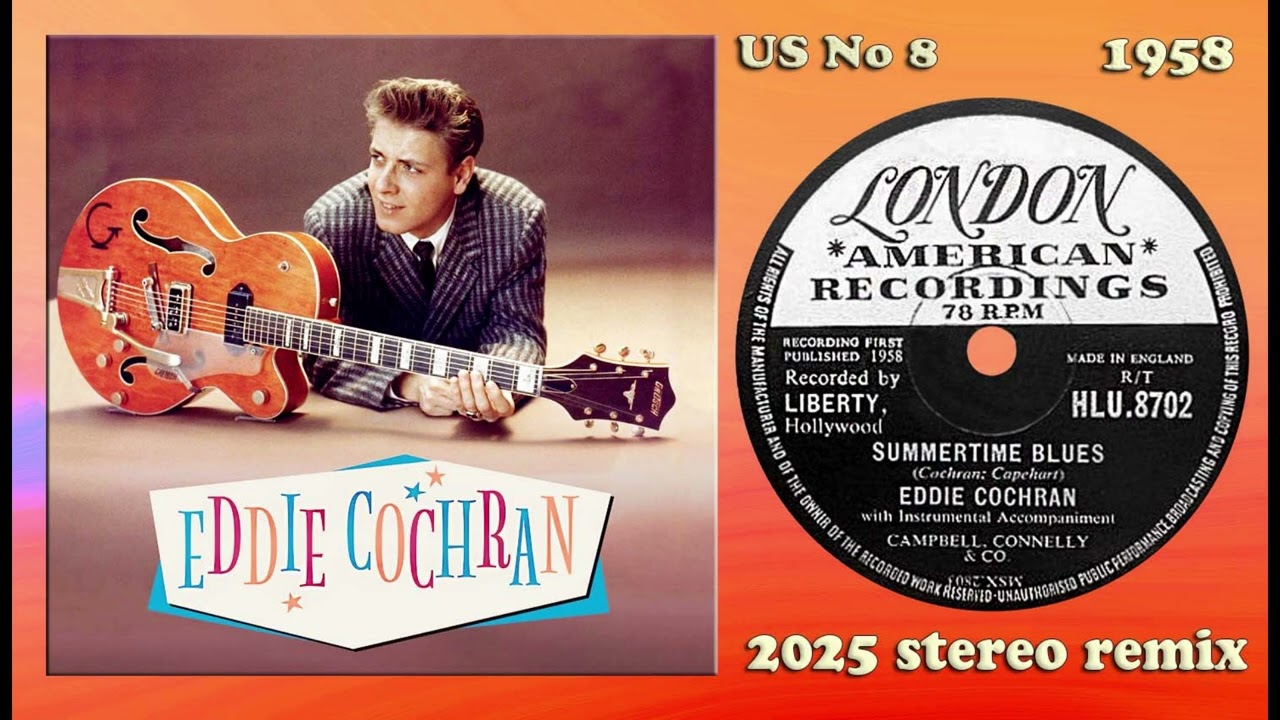 Eddie Cochran - Summertime Blues - 2025 stereo remix