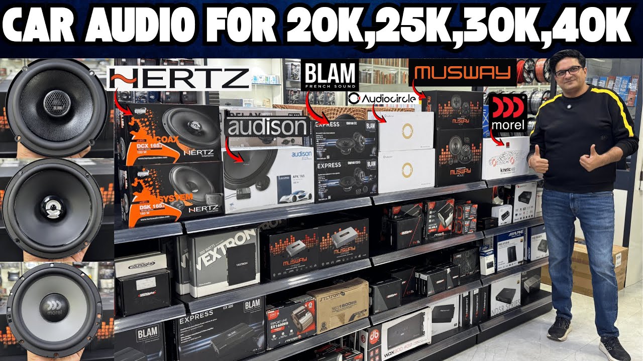 CAR AUDIO FOR 20K,25K,30K,35K,40K | HERTZ | BLAM | AUDIOCIRCLE | MUSWAY | MOREL | AUDISON