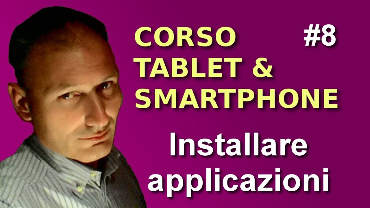 Maggiolina . Corso Tablet e Smartphone - 8 Installare applicazioni