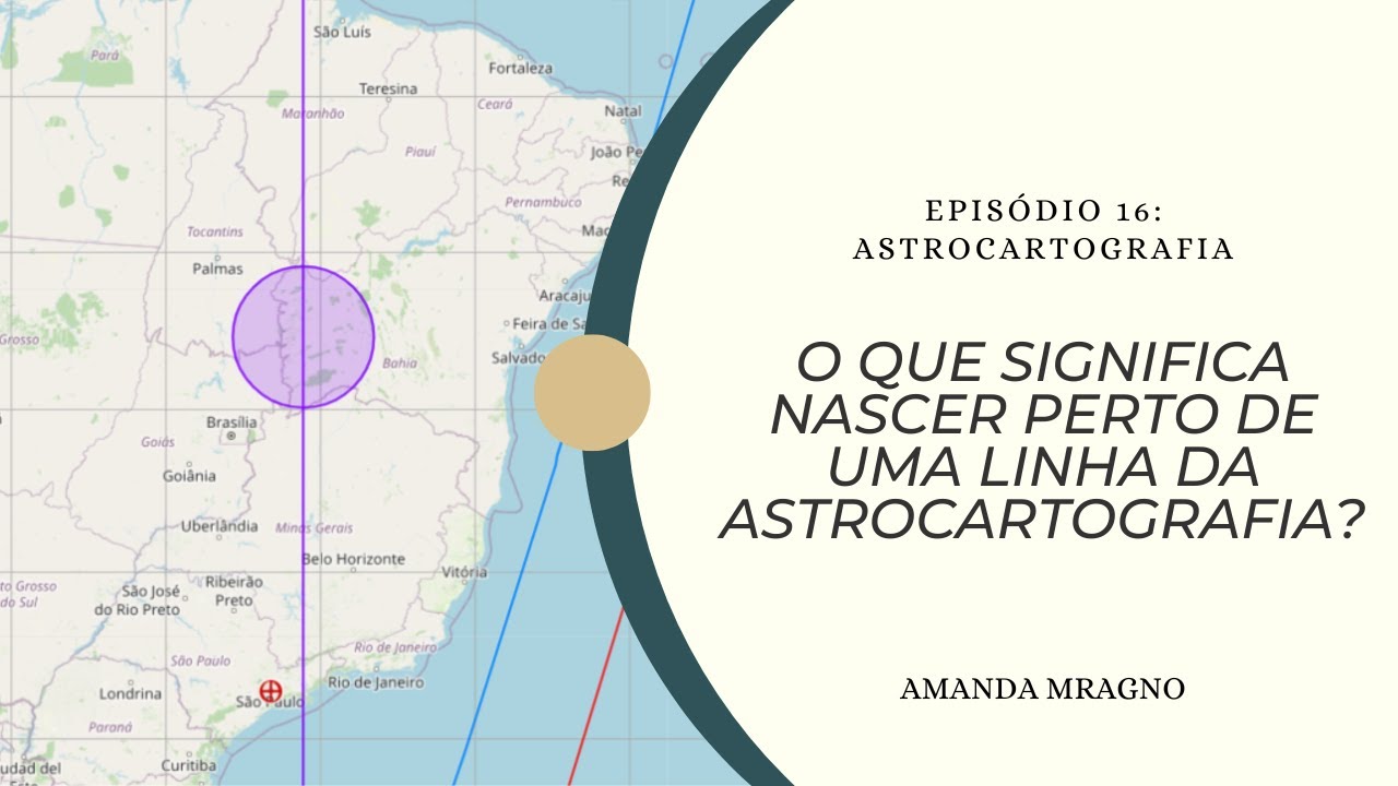 Nascer perto de uma linha da Astrocartografia | O que significa? #astrocartografia