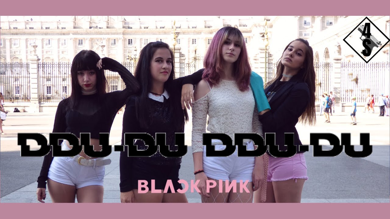 [KPOP IN PUBLIC CHALLENGE IN SPAIN] BLACKPINK (블랙핑크) - '뚜두뚜두 (DDU-DU DDU-DU)' | 4SHOOTS DANCE COVER
