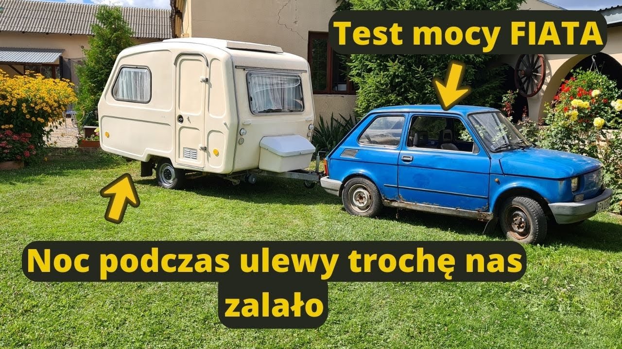 #48 Dwie noce w przyczepie mocna ulewa czy fiat 126p pociągnie niewiadów n126e