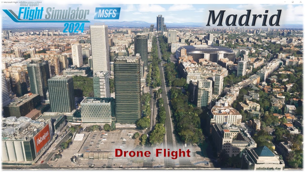 Microsoft Flight Simulator 2024: Drone Flight over Madrid, Spain