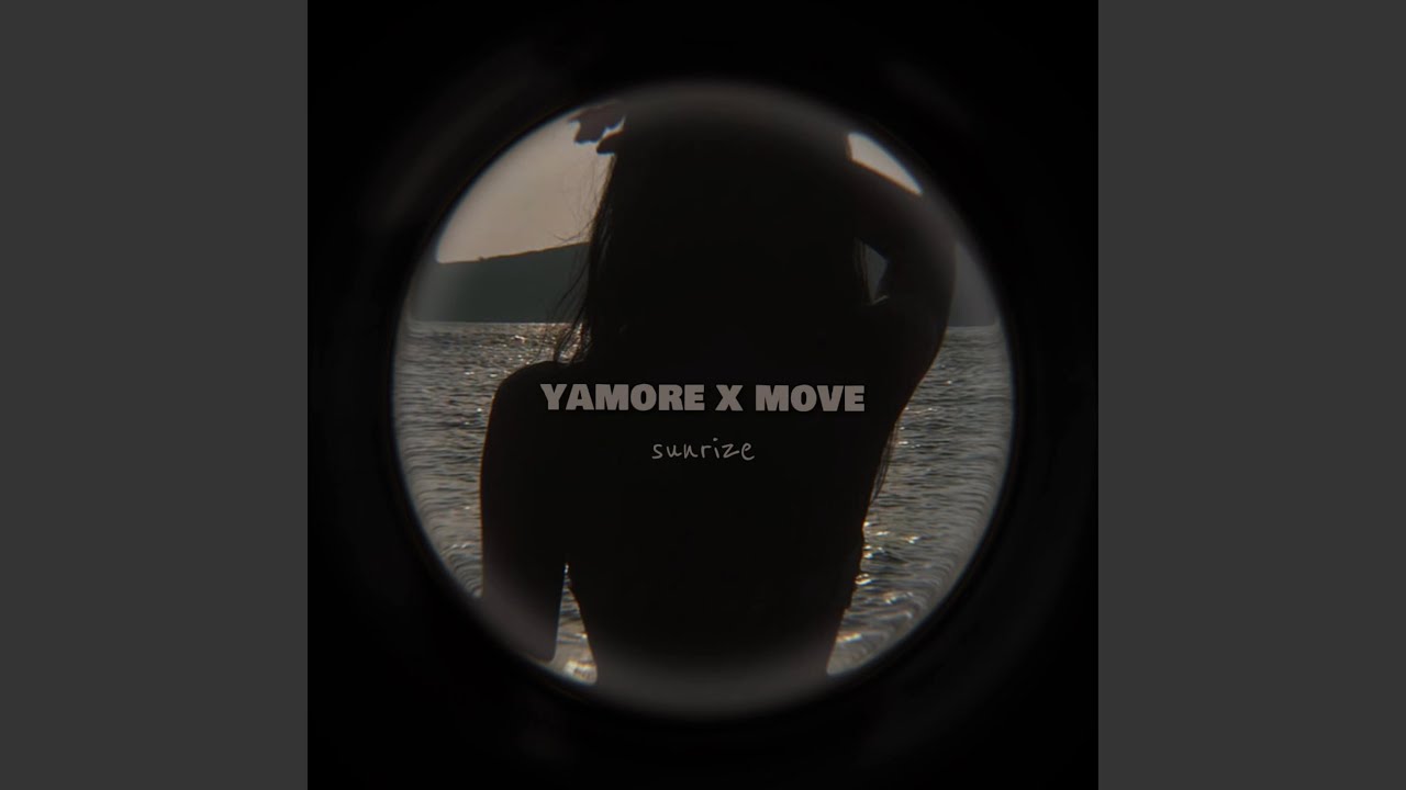 Yamore x Move