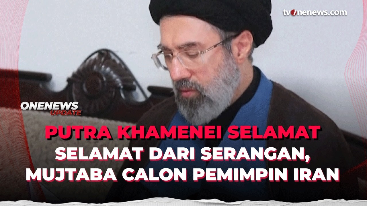 Mojtaba Khamenei Selamat dari Serangan AS-Israel, Disebut Calon Pemimpin Iran | OneNews Update