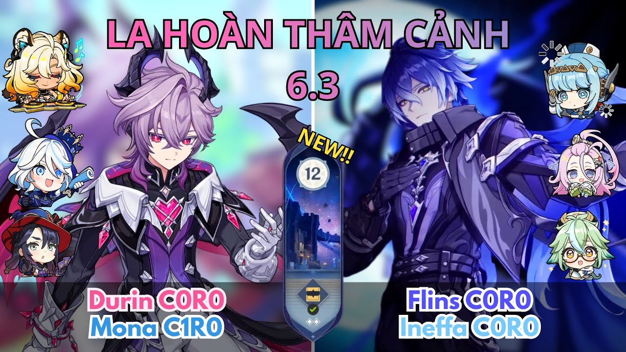 La Hoàn Mới 6.3 (Spiral Abyss) | Tầng 12 | Durin x Mona & Flins x Ineffa | Genshin Impact 6.3