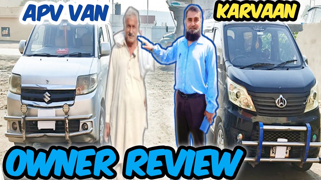 CHANGAN KARVAAN vs SUZUKI APV VAN | OWNER REVIEW