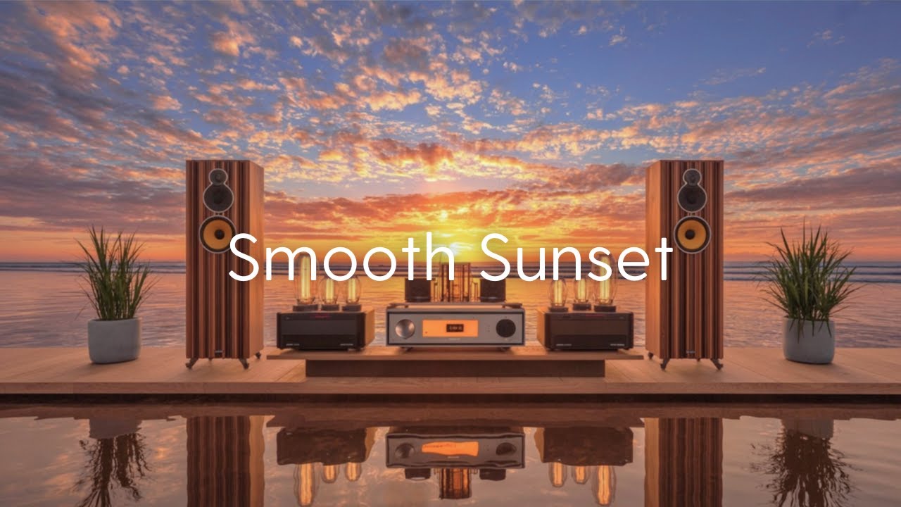 Smooth Sunset | Золотые мелодии часа заката для светлого завтра