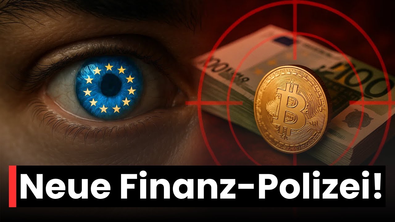 AMLA – Die neue EU-Finanzpolizei: Was sie wirklich über Dein Geld weiß