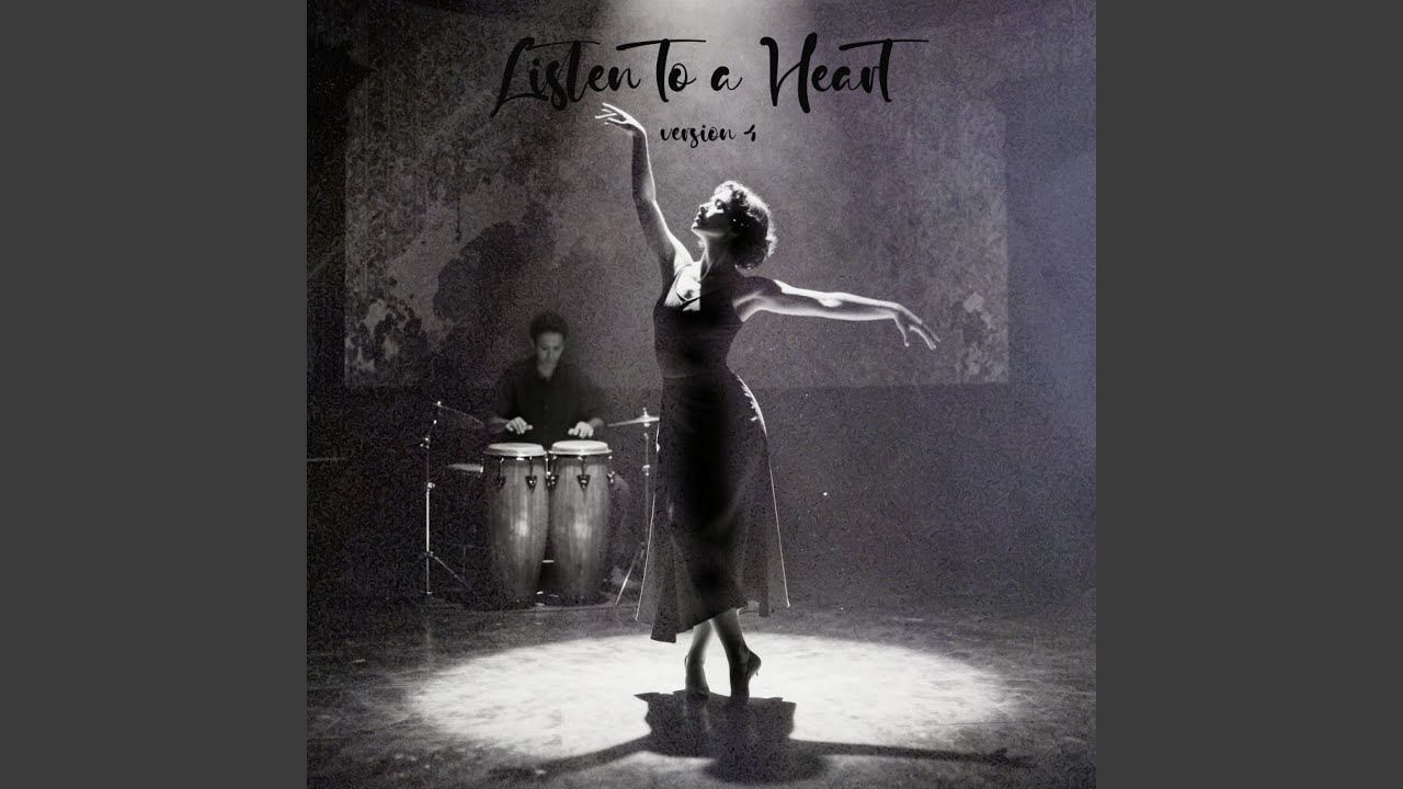 Listen To a Heart, ver. 4