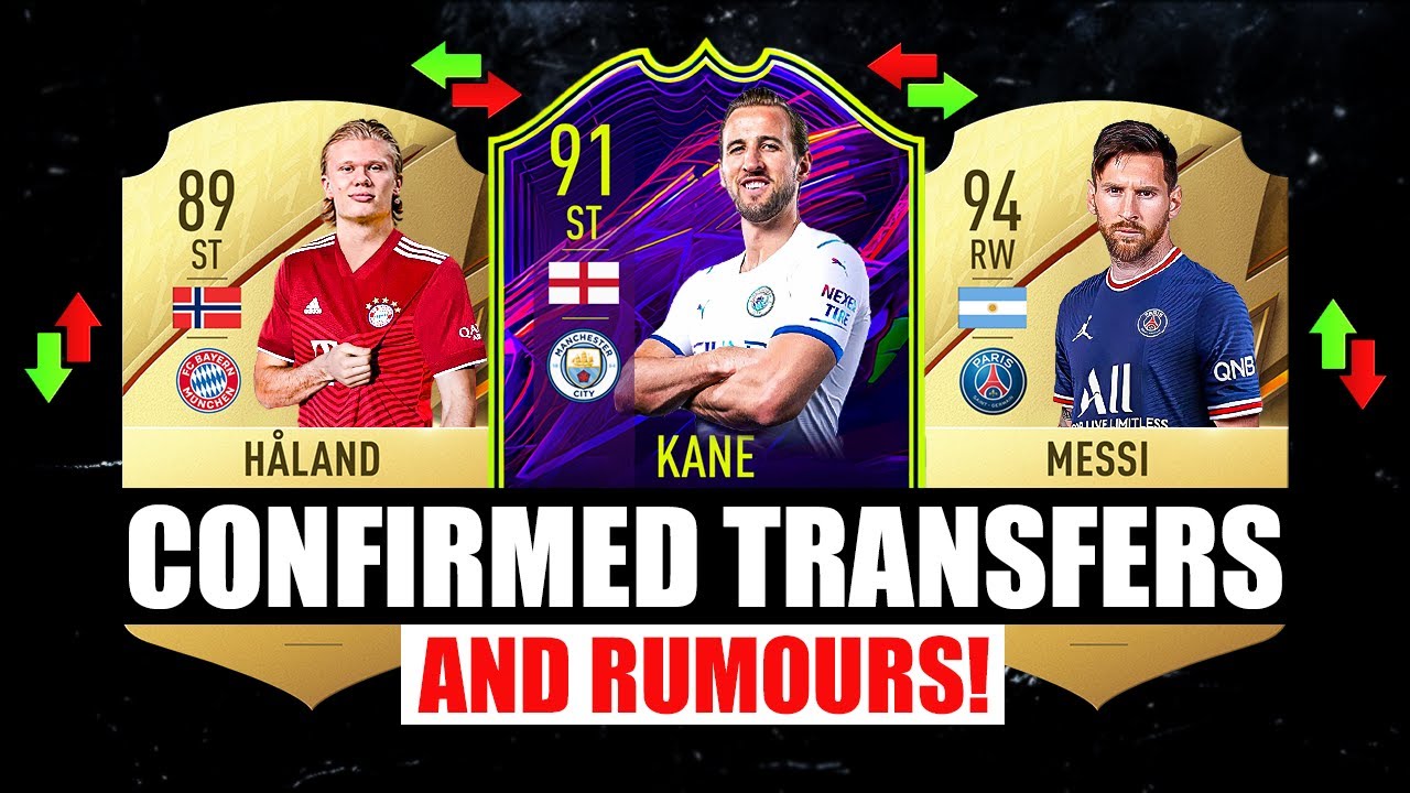 FIFA 22 | NEW CONFIRMED TRANSFERS & RUMOURS! ✅😱 ft. Haaland, Kane, Messi&hellip;