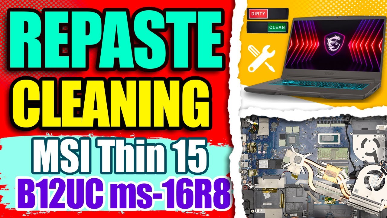 How to Clean & Repaste MSI Thin 15 B12UCX | Fix Overheating & Boost Performance