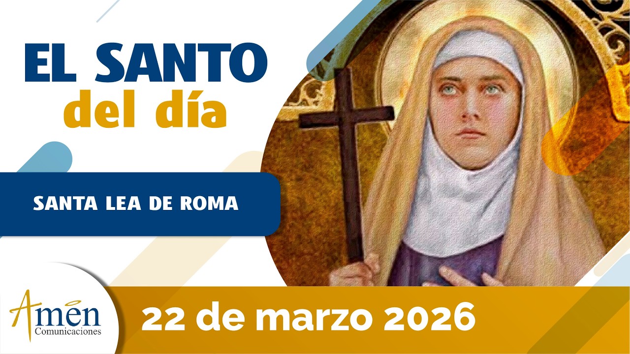Santo del D&iacute;a l 22 Marzo 2026 l Santa Lea de Roma