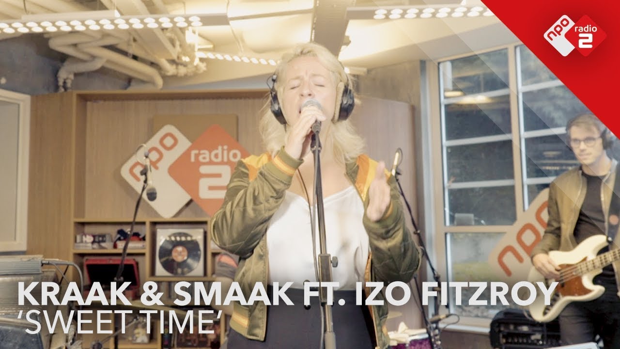 Kraak & Smaak ft. Izo FitzRoy - 'Sweet Time' live @ Jan-Willem Start Op!