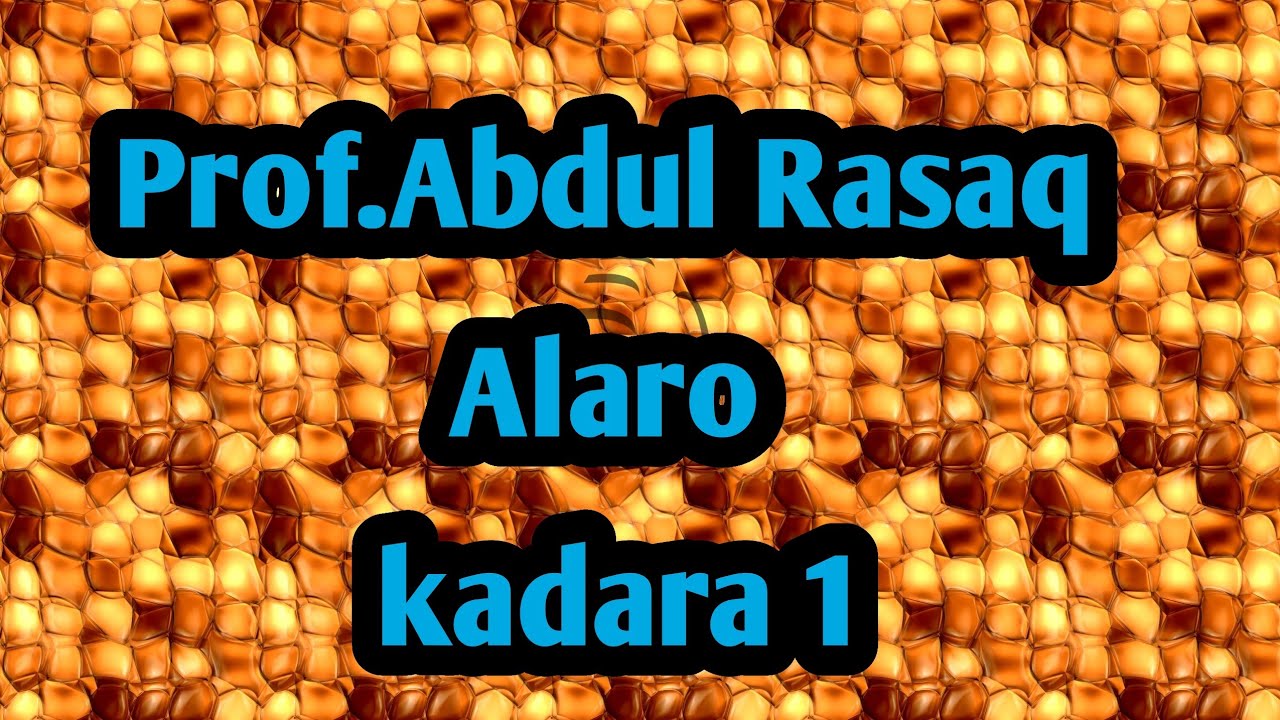 Prof. Abdul Rasaq Alaro kadara1