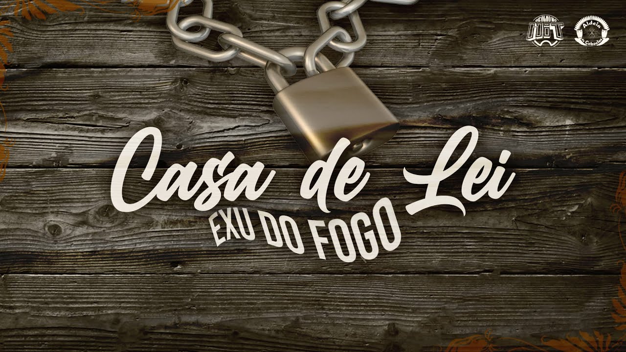 EXU Do Fogo - Aldeia de Caboclos - Casa de Lei (Áudio oficial)