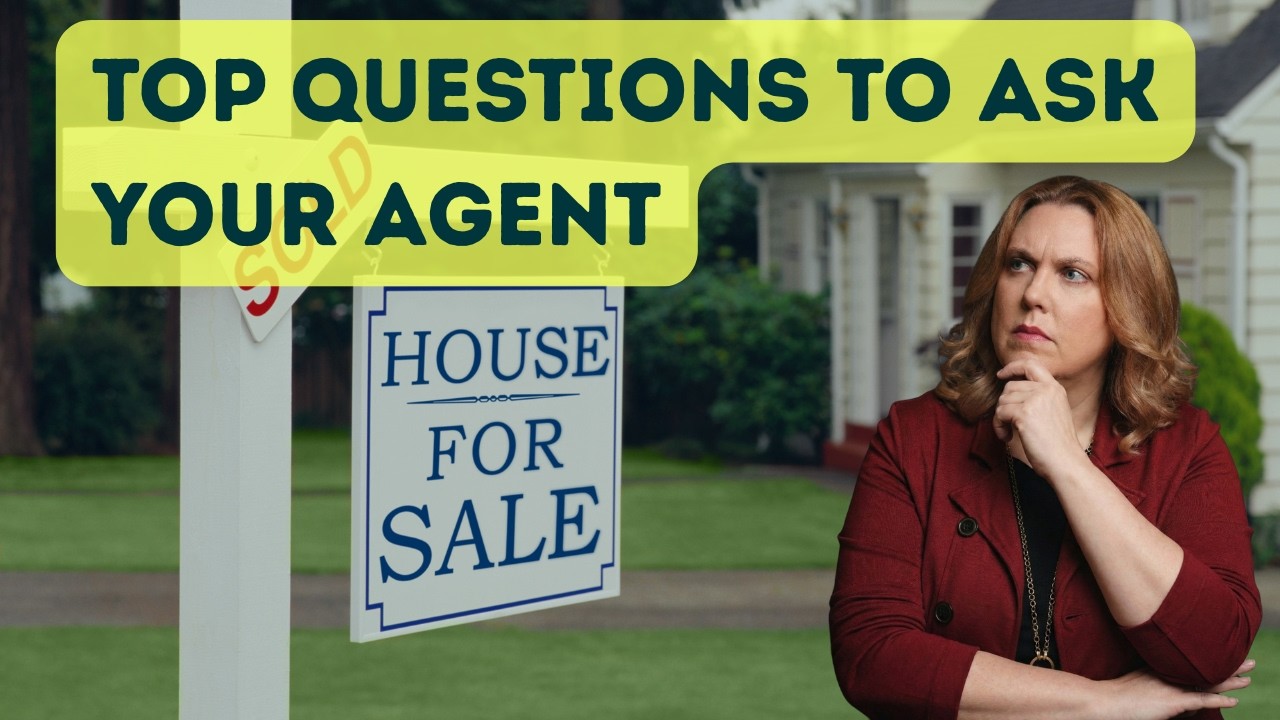 7 Questions to Ask a Real Estate Agent Before Hiring Them