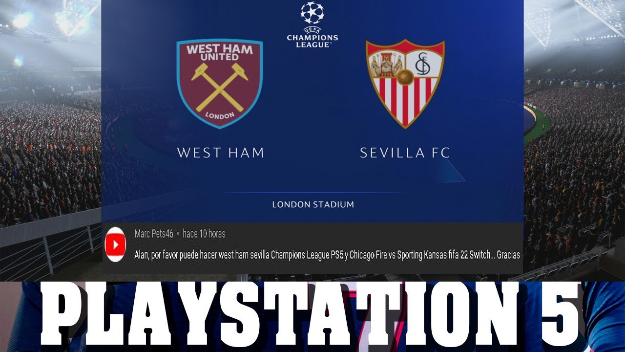 FIFA 22 | West Ham - Sevilla Champions -FIFA22 -PS5 -AlanJuegos