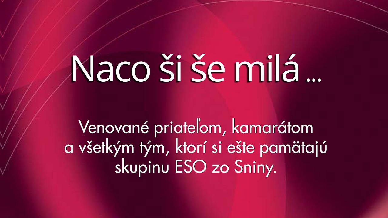 Skupina ESO - Naco ši še milá, U zahradze na strome, Vyľecela prepelička