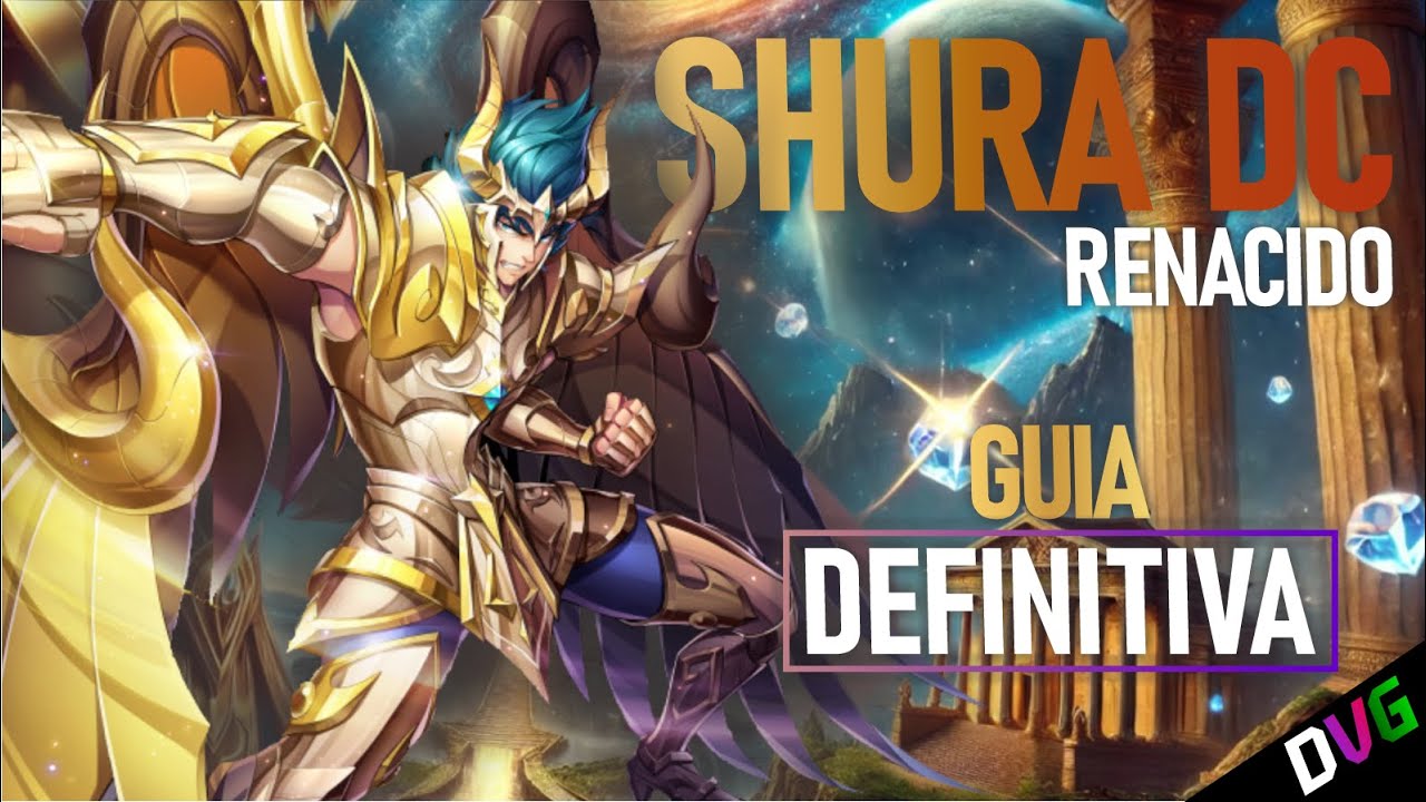♑♑♑ GUÍA DEFINITIVA DE SHURA DIVINO RENACIDO | Unos de los personajes más versátiles del juego