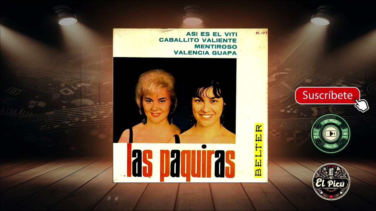 Las Paquiras – Valencia Guapa / Caballito Valiente / Así Es El Viti / Mentiroso