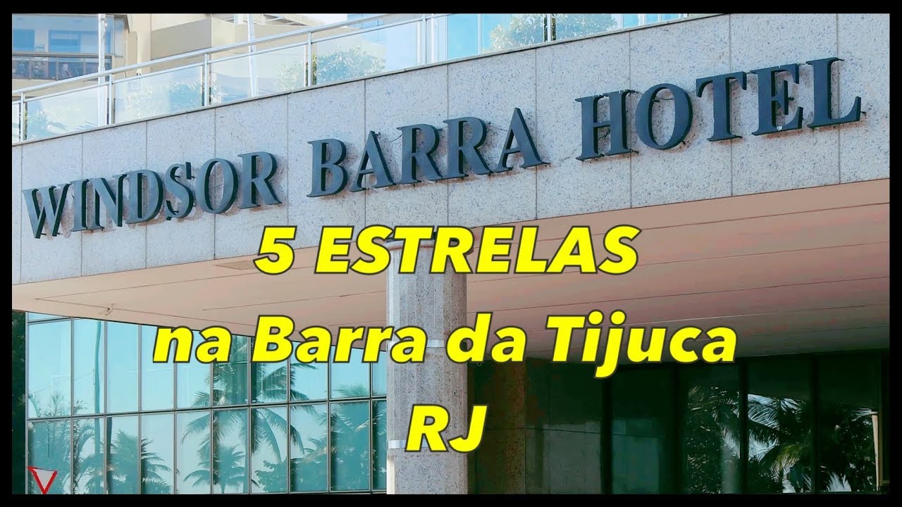 WINDSOR BARRA HOTEL: O 5 ESTRELAS QUE ESTÁ AO SEU ALCANCE!